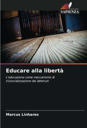 Educare alla libertà de Marcus Linhares