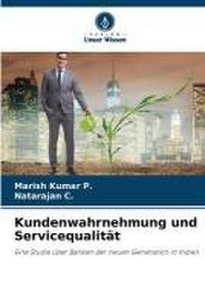 Kundenwahrnehmung und Servicequalität de Marish Kumar P.