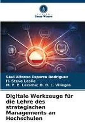 Digitale Werkzeuge für die Lehre des strategischen Managements an Hochschulen de Saúl Alfonso Esparza Rodríguez