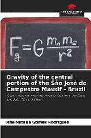 Gravity of the central portion of the São José do Campestre Massif - Brazil de Ana Natalia Gomes Rodrigues