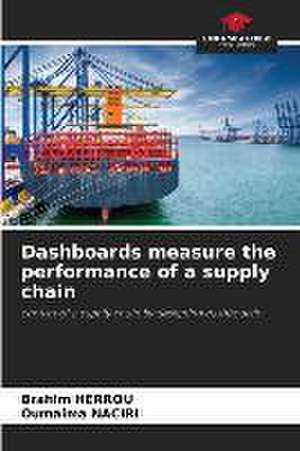 Dashboards measure the performance of a supply chain de Brahim Herrou