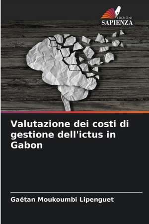 Valutazione dei costi di gestione dell'ictus in Gabon de Gaëtan Moukoumbi Lipenguet