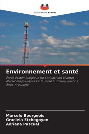 Environnement et santé de Marcelo Bourgeois