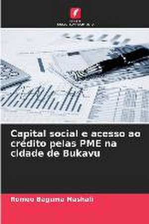 Capital social e acesso ao crédito pelas PME na cidade de Bukavu de Romeo Baguma Mashali