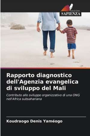 Rapporto diagnostico dell'Agenzia evangelica di sviluppo del Mali de Koudraogo Denis Yaméogo