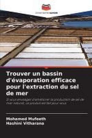 Trouver un bassin d'évaporation efficace pour l'extraction du sel de mer de Mohamed Mufeeth