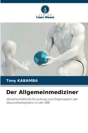 Der Allgemeinmediziner de Tony Kabamba