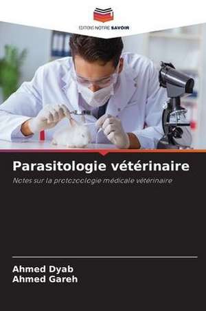 Parasitologie vétérinaire de Ahmed Dyab