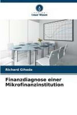 Finanzdiagnose einer Mikrofinanzinstitution de Richard Gihada