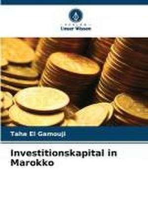 Investitionskapital in Marokko de Taha El Gamouji