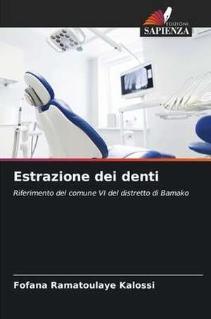 Estrazione dei denti de Fofana Ramatoulaye Kalossi