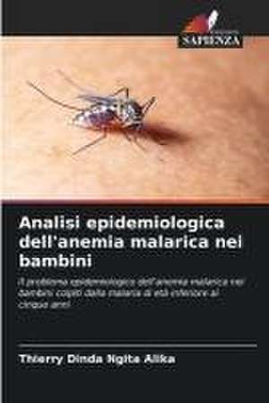 Analisi epidemiologica dell'anemia malarica nei bambini de Thierry Dinda Ngita Alika