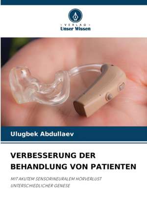 VERBESSERUNG DER BEHANDLUNG VON PATIENTEN de Ulugbek Abdullaev