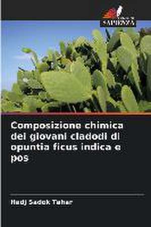 Composizione chimica dei giovani cladodi di opuntia ficus indica e pos de Hadj Sadok Tahar