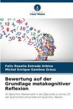 Bewertung auf der Grundlage metakognitiver Reflexion de Felix Roselia Estrada Urbina