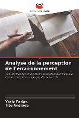 Analyse de la perception de l'environnement de Ytalo Farias