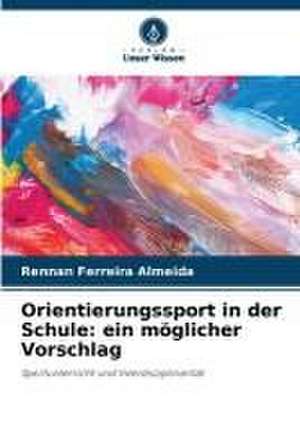 Orientierungssport in der Schule: ein möglicher Vorschlag de Rennan Ferreira Almeida