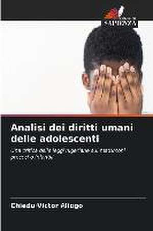 Analisi dei diritti umani delle adolescenti de Chiedu Victor Aliogo