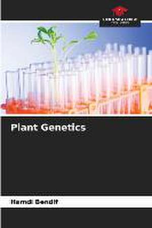 Plant Genetics de Hamdi Bendif