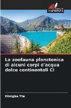 La zoofauna planctonica di alcuni corpi d'acqua dolce continentali CI de Wongbe Yte