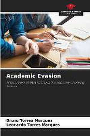 Academic Evasion de Bruno Torres Marques