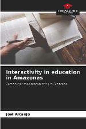 Interactivity in education in Amazonas de Joel Arcanjo