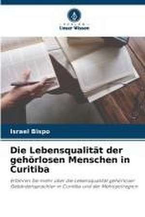 Die Lebensqualität der gehörlosen Menschen in Curitiba de Israel Bispo