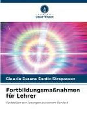 Fortbildungsmaßnahmen für Lehrer de Glaucia Susana Santin Strapasson