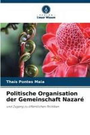 Politische Organisation der Gemeinschaft Nazaré de Thaís Pontes Maia