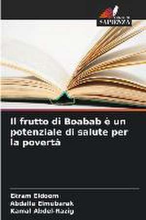 Il frutto di Boabab è un potenziale di salute per la povertà de Ekram Eldoom