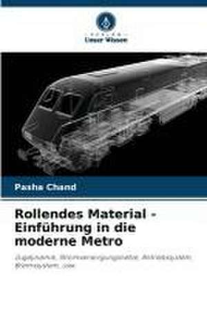 Rollendes Material - Einführung in die moderne Metro de Pasha Chand