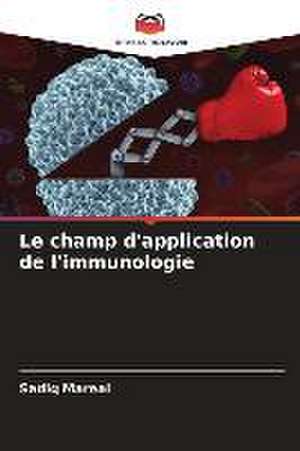 Le champ d'application de l'immunologie de Sadiq Mareai