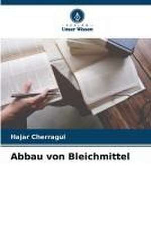 Abbau von Bleichmittel de Hajar Cherragui