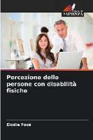 Percezione delle persone con disabilità fisiche de Élodie Focé