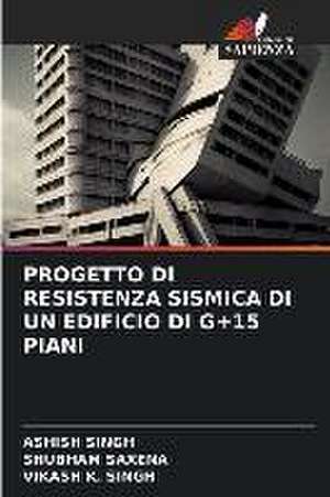 PROGETTO DI RESISTENZA SISMICA DI UN EDIFICIO DI G+15 PIANI de Ashish Singh