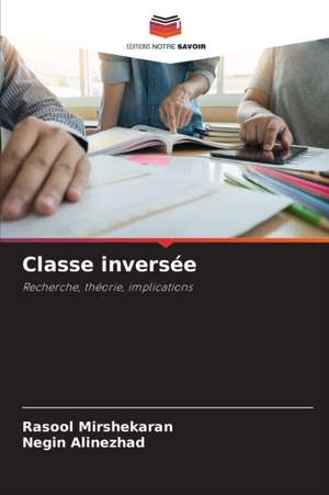 Classe inversée de Rasool Mirshekaran