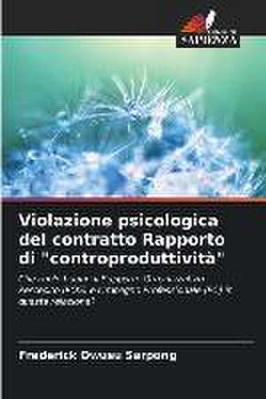 Violazione psicologica del contratto Rapporto di "controproduttività" de Frederick Owusu Sarpong