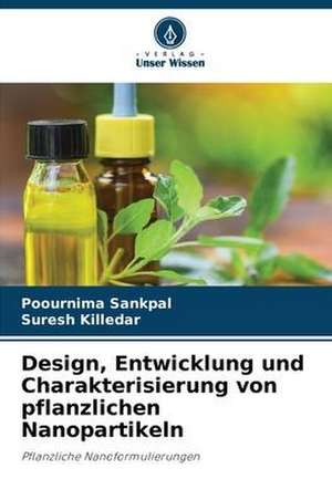 Design, Entwicklung und Charakterisierung von pflanzlichen Nanopartikeln de Poournima Sankpal