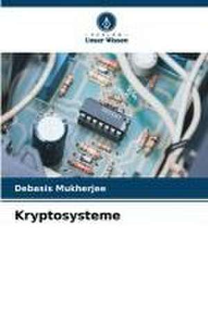 Kryptosysteme de Debasis Mukherjee