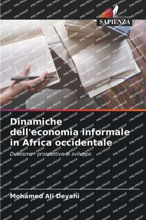 Dinamiche dell'economia informale in Africa occidentale de Mohamed Ali Deyahi