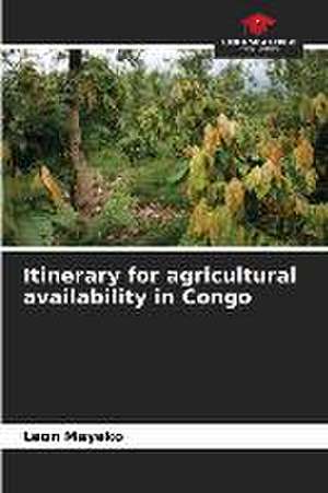 Itinerary for agricultural availability in Congo de Léon Mayeko