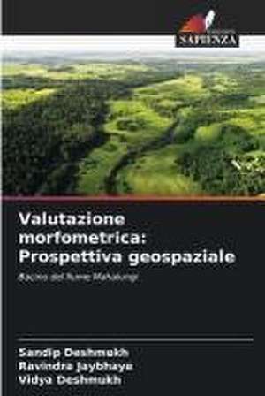 Valutazione morfometrica: Prospettiva geospaziale de Sandip Deshmukh