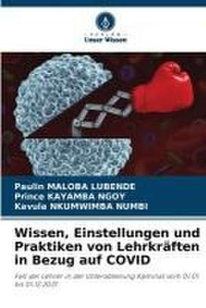 Wissen, Einstellungen und Praktiken von Lehrkräften in Bezug auf COVID de Paulin Maloba Lubende