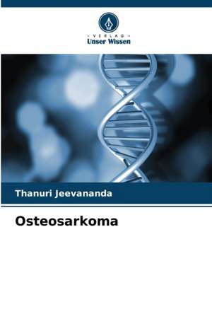 Osteosarkoma de Thanuri Jeevananda