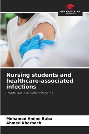 Nursing students and healthcare-associated infections de Mohamed Amine Baba