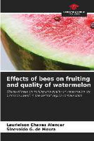 Effects of bees on fruiting and quality of watermelon de Laurielson Chaves Alencar