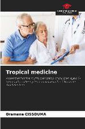 Tropical medicine de Dramane Cissouma