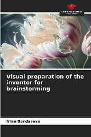 Visual preparation of the inventor for brainstorming de Irina Bondareva