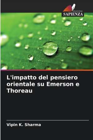 L'impatto del pensiero orientale su Emerson e Thoreau de Vipin K. Sharma