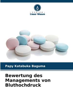 Bewertung des Managements von Bluthochdruck de Papy Katabuka Baguma